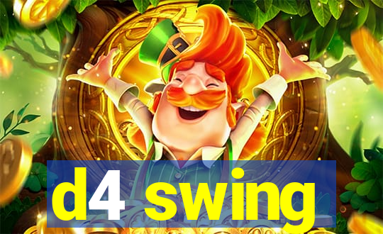 d4 swing